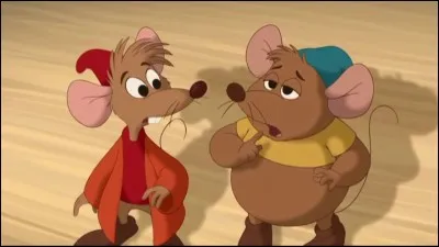 Les amies souris de Cendrillon sont :