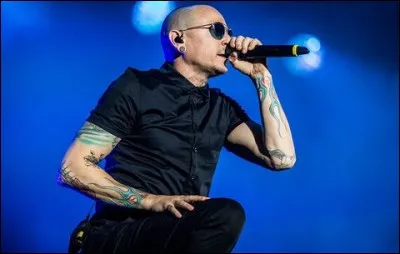 Chanteur du groupe "Linkin Park" qui nous a quittés en 2017, c'est  Bennington.