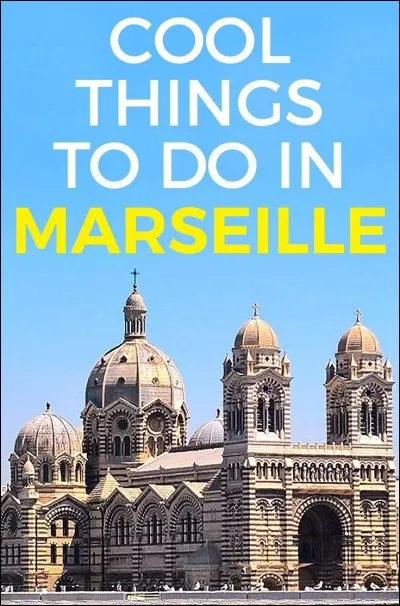 Quelle est la particularit&eacute; de Marseille ?