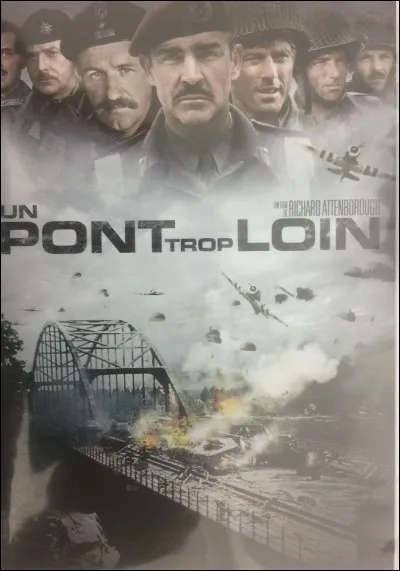 "Un Pont trop loin" est un long-métrage dans lequel a joué Robert Redford.