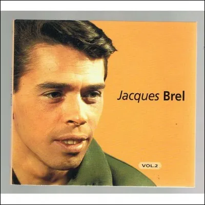Quelle est la nationalité de Jacques Brel ?