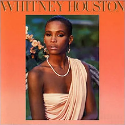Son premier album, intitulé "Whitney Houston", sort en 1985 et connaît un succès considérable. Quel titre n'en fait pas partie ?