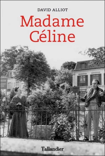 Quel était le nom de la seconde épouse de Louis-Ferdinand Céline ?