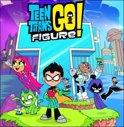 Termine cette phrase : Jeunes titans, en ...