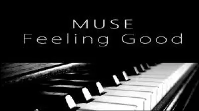 Muse a repris ''Feeling Good'' au même titre que les cinq artistes proposés en réponse. Qui n'est pas né sur le continent américain ?