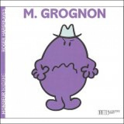 Comment se nommerait Monsieur Grognon, en anglais ?