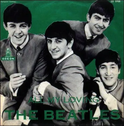 De quel album la chanson "All my Loving" fait-elle partie ?