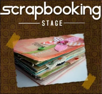 Faut-il faire un stage avant de faire du scrapbooking ?