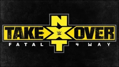 Lors du show "NXT Takeover : Fatal 4 Way", quels ont &eacute;t&eacute; les 4 participants du match Fatal 4 Way pour le titre NXT ?