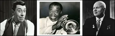 Fernandel, Louis Armstrong et Nikita Khrouchtchev nous ont quitté la même année...
