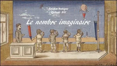 En math&eacute;matiques, il existe un nombre sp&eacute;cial, appel&eacute; nombre imaginaire. Comment le note-t-on ?