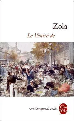 Compltez le titre de ce roman de Zola : Le ventre de
