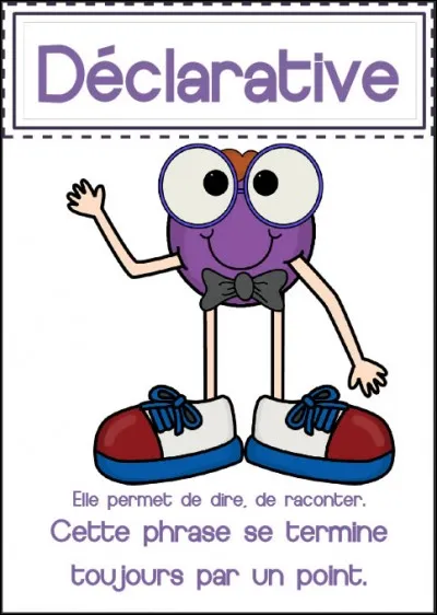 Qu'est-ce qu'une phrase déclarative ?