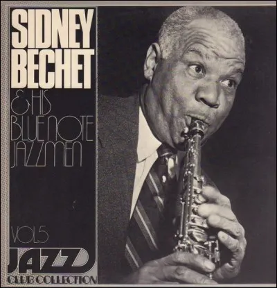 Laquelle de ces uvres de jazz n'a pas été interprétée par Sydney Bechet ?