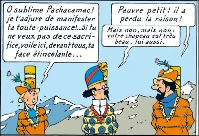 Année : 1949
Lieu d'action : Pérou 
Personnages : Zorrino, Abdallah, Cantonneau...
Ça peut aider : Une éclipse sauve nos héros. 
Quel est cet album ?