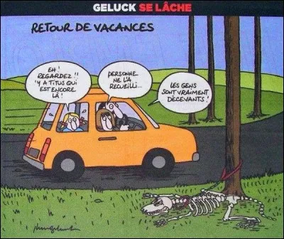 En conclusion de ce quiz, j'aimerais que vous complétiez cette citation d'Elian J. Finbert .
« Les chiens n'ont qu'un seul défaut :