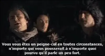 Même lui, il les aurait coupés en morceaux, les trous d'uc de traites :