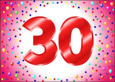 Comment traduit-on "trente ans" en anglais ?