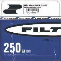 On entend 'Hey Man, Nice Shot' de Filter pendant une course poursuite au dbut du film: