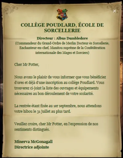 Tu reçois ta lettre d'admission à Poudlard. Que fais-tu ?