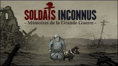 Dans quelle guerre se déroule le jeu "Soldats Inconnus : Mémoires de la Grande Guerre" ?