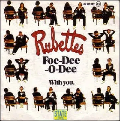 Quelle était la particularité des membres des Rubettes qui chantaient ''Foe Dee Oh Dee'' ?