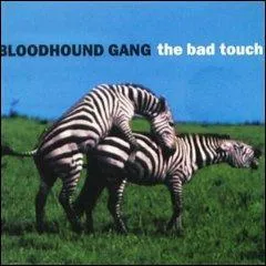 'The Bad Touch' du Bloodhound Gang est dans: