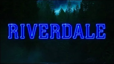 D'où vient Riverdale ?
