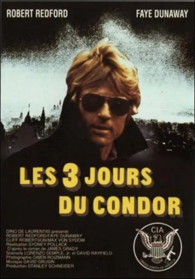 "Les Trois jours du condor" est un film réalisé par Sydney Pollack.