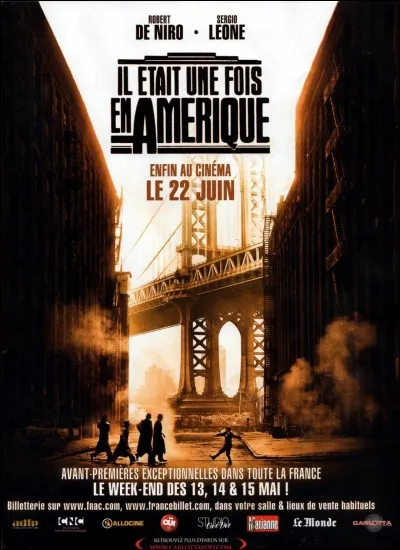 "Il était une fois en Amérique" est un long-métrage réalisé par Sergio Leone.