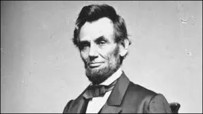 Cet homme politique, élu à deux reprises Président des États-Unis, en novembre 1860 et en novembre 1864, a Il a marqué l'histoire de son pays en abolissant l'esclavage : il se prénomme ...
