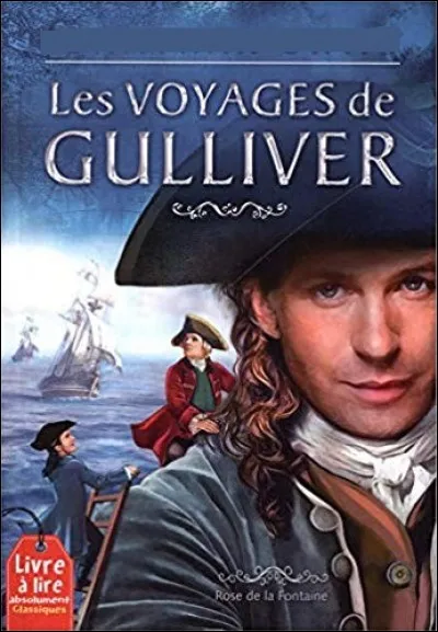 Qui est l'écrivain du livre "Les Voyages de Gulliver" ?