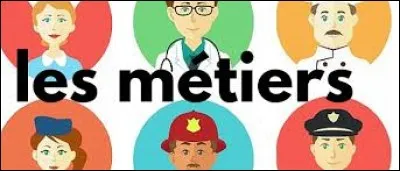 Quel métier aimerais-tu faire ?