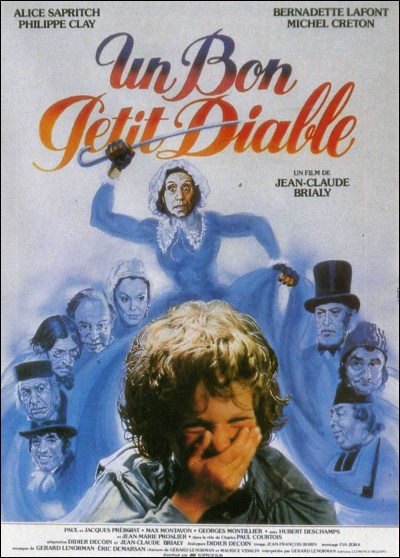 "Un Bon petit diable" est un film réalisé par Jean-Claude Brialy.