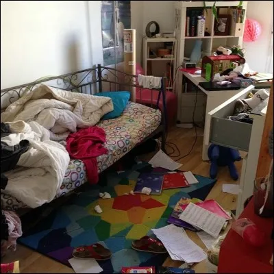Ta mère te demande de ranger ta chambre.