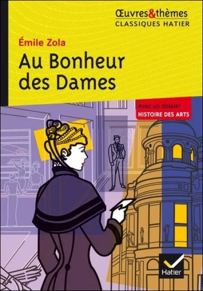 Dans le roman de Zola "Le Bonheur des Dames", qui succombe aux charmes d'Octave ?