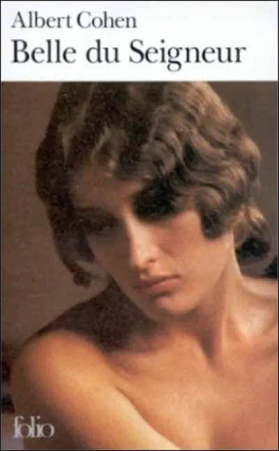 Dans "Belle du Seigneur", avec qui Solal entretient-il une passion morbide ?