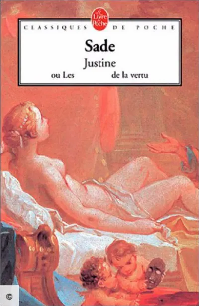 Quel est le titre de ce roman libertin de Donatien Alphonse François de Sade, paru en 1791 ?