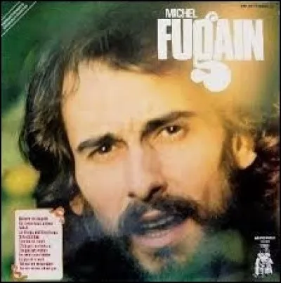 ''Attention mesdames et messieurs'' est une chanson de Michel Fugain. Qui est une femme ?