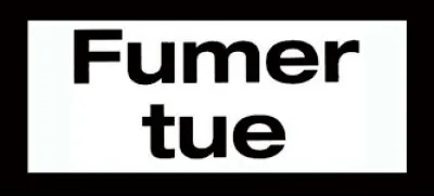 Pour toi, fumer, c'est...