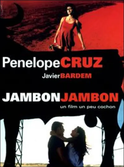 Quelle est la nationalité du film "Jambon, jambon" ?