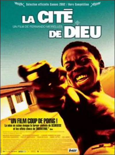 Quelle est la nationalité du film "La Cité de Dieu" ?