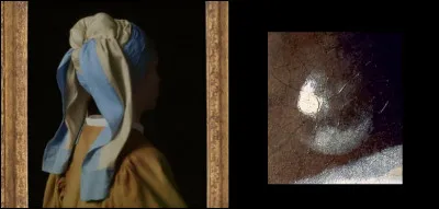 "La jeune fille à la perle" fait la gueule, tourne le dos : sa perle n'en serait pas une ! C'est peut-être pour cela qu'on l'appelait autrefois "... " (Complétez !)