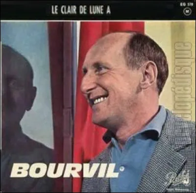 Quel est le titre de la chanson de Bourvil de 1962 ?