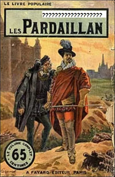 Quel est l'auteur des ''Pardaillan'' ?