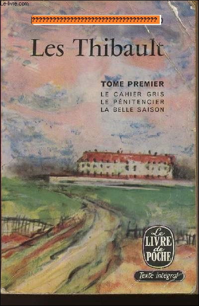 Quel est l'auteur des ''Thibault'' ?