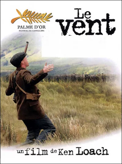 Quel est le titre du film de Ken Loch qui a pour thème la guerre d'indépendance de l'Irlande ?