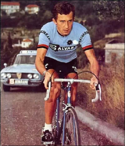 Rival du précédent, adversaire de Merckx, il termine troisième du Tour de France 1965 et remporte le Tour d'Italie l'année suivante : c'est ...