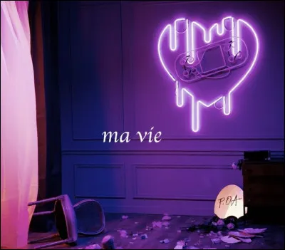 Qui chante "Ma vie" ?