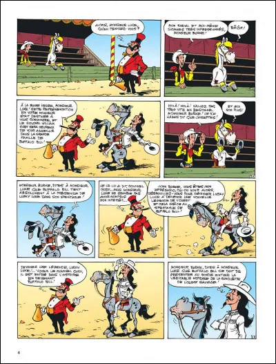Année : 2002
Personnages : Buffalo Bill, Geronimius Caesar Plunk...
Mots-Clés : Troupe/Comédiens/Vedettes/Spectacle.
Ça peut aider : Il s'agit du dernier album que Morris termine avant sa mort en 2001.
Quel est le titre de cet album ?